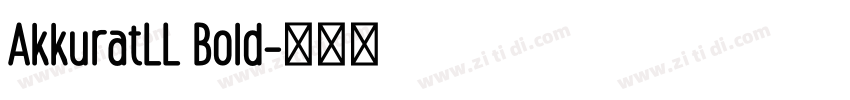AkkuratLL Bold字体转换